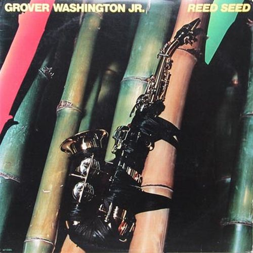 GROVER  WASHINGTON JR - Reed Seed cover 