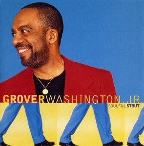 GROVER  WASHINGTON JR - Soulful Strut cover 