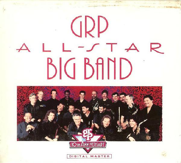 GRP ALL-STAR BIG BAND - GRP All-Star Big Band cover 