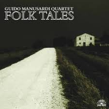 GUIDO MANUSARDI - Guido Manusardi Quartet : Folk Tales cover 