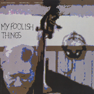 GUIDO MANUSARDI - My Foolish Things cover 