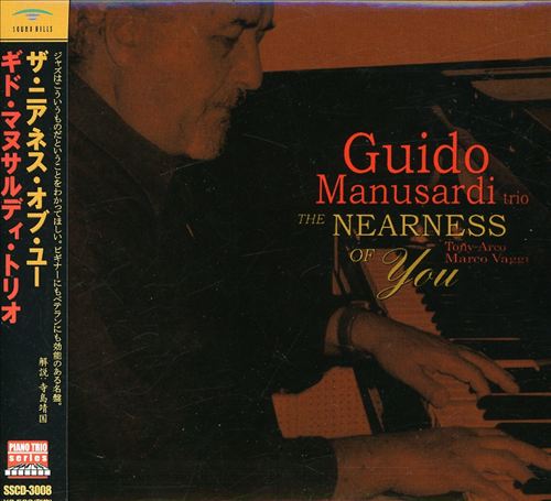 GUIDO MANUSARDI - Guido Manusardi Trio : The Nearness Of You cover 