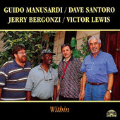 GUIDO MANUSARDI - Guido Manusardi, Dave Santoro, Jerry Bergonzi, Victor Lewis : Within cover 