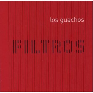GUILLERMO KLEIN - Filtros (as Los Guachos) cover 
