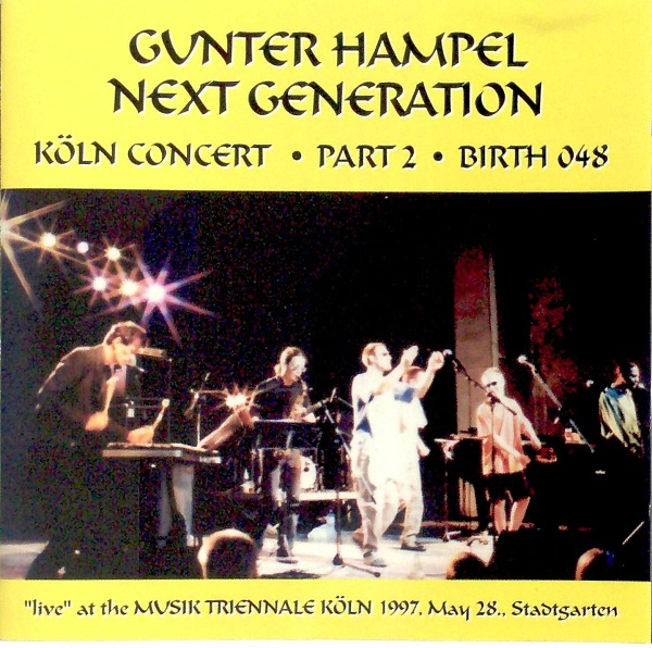 GUNTER HAMPEL - Next Generation : Köln Concert , Part 2 cover 