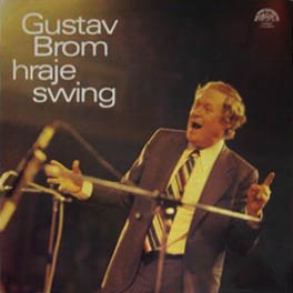 GUSTAV BROM - Gustav Brom Hraje Swing (aka Artistry In Swing) cover 