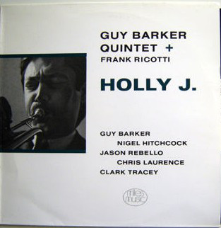 GUY BARKER - Guy Barker Quintet + Frank Ricotti ‎: Holly J. cover 