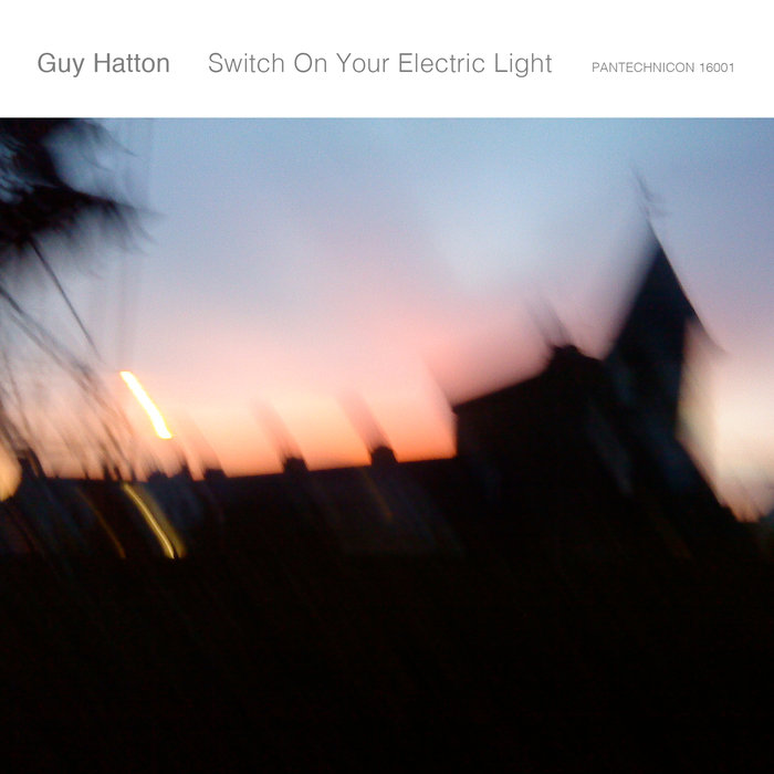 GUY HATTON - Switch On Your Electric Light cover 
