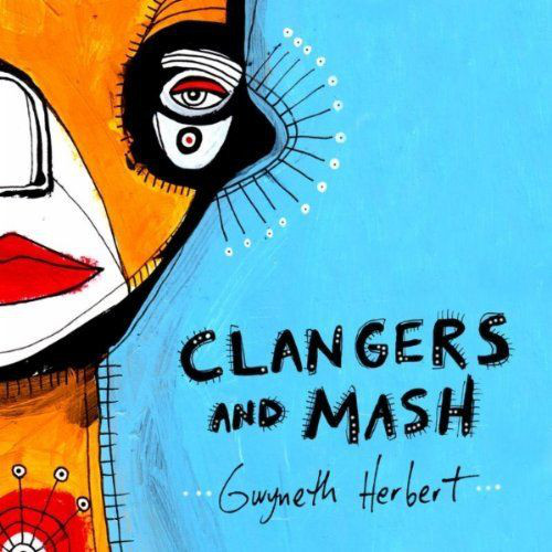 GWYNETH HERBERT - Clangers And Mash cover 