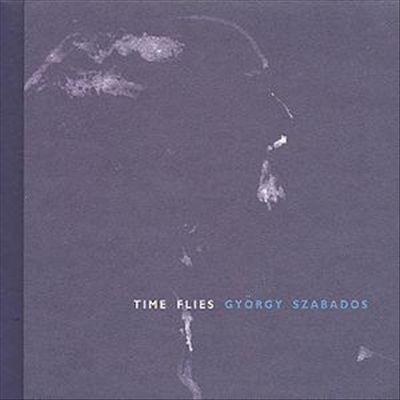 GYÖRGY SZABADOS - Time Flies cover 