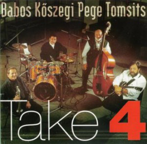 GYULA BABOS - Gyula Babos, Imre Kőszegi, Aladár Pege, Rudolf Tomsits ‎: Take 4 cover 