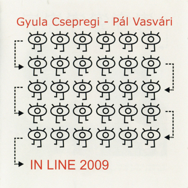 GYULA CSEPREGI - Gyula Csepregi - Pál Vasvári ‎: In Line 2009 cover 