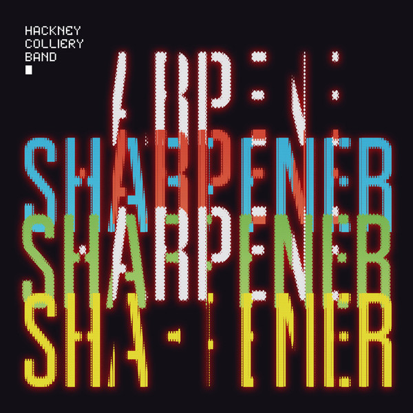 HACKNEY COLLIERY BAND - Sharpener cover 