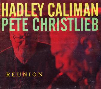HADLEY CALIMAN - Hadley Caliman & Pete Christlieb : Reunion cover 