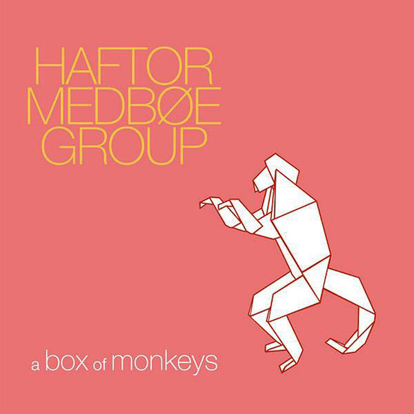 HAFTOR MEDBØE - Haftor Medboe Group : A Box of Monkeys cover 