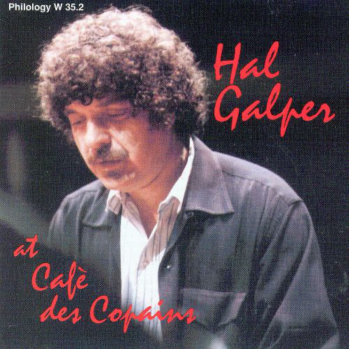 HAL GALPER - Hal Galper at Cafe des Copains cover 