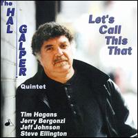 HAL GALPER - Let's Call This That cover 