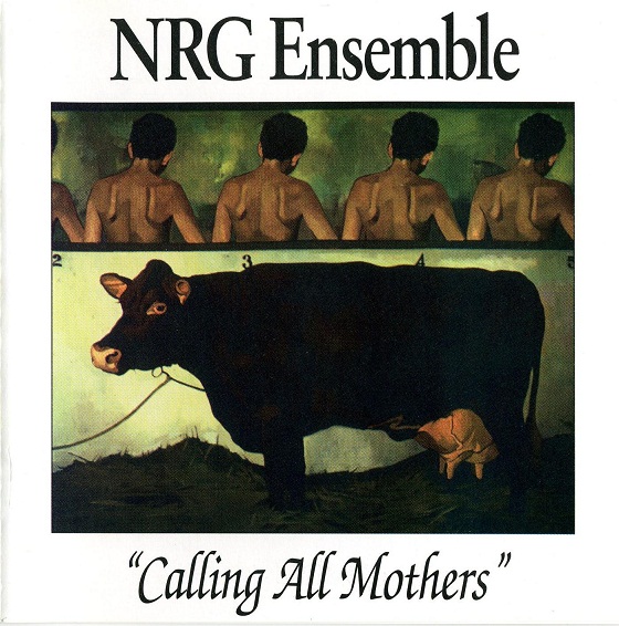 HAL RUSSELL / NRG ENSEMBLE - Calling All Mothers cover 