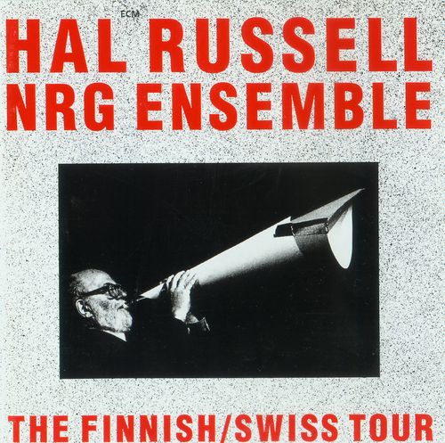 HAL RUSSELL / NRG ENSEMBLE - NRG Ensemble ‎: The Finnish / Swiss Tour cover 
