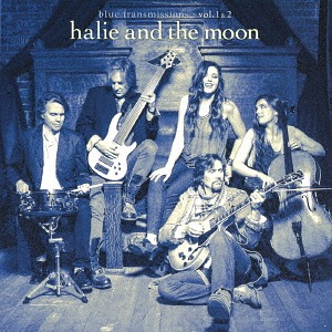 HALIE LOREN - halie and the moon : Blue Transmissions: Vol. 1 & 2 cover 