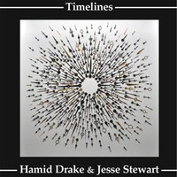 HAMID DRAKE - Hamid Drake & Jesse Stewart : Timelines cover 