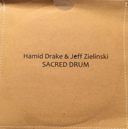 HAMID DRAKE - Hamid Drake, Jeff Zielinski : Sacred Drum - Live At Ashe Cultural Center cover 