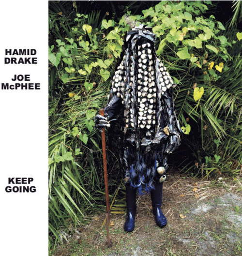 HAMID DRAKE - Hamid Drake / Joe McPhee : Keep Going cover 