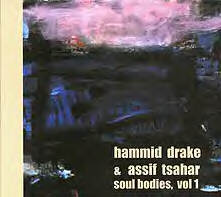 HAMID DRAKE - Soul Bodies, Vol 1 (with Assif Tsahar) cover 
