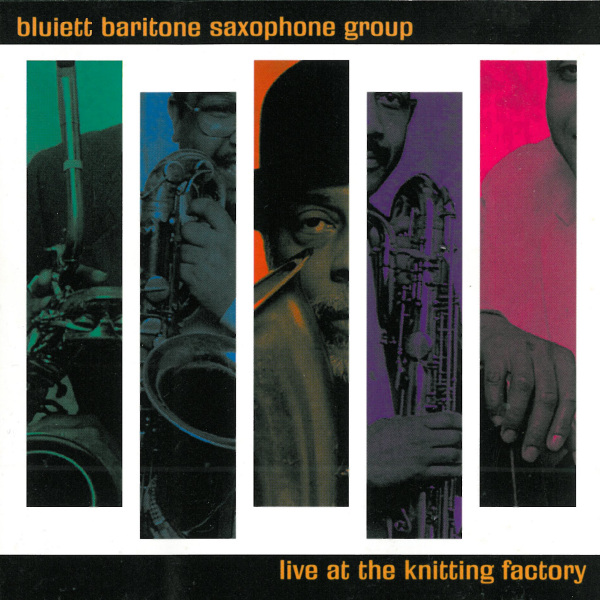 HAMIET BLUIETT - Bluiett Baritone Saxophone Group: Live at the Knitting Factory cover 