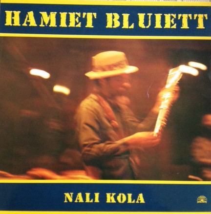 HAMIET BLUIETT - Nali Kola cover 
