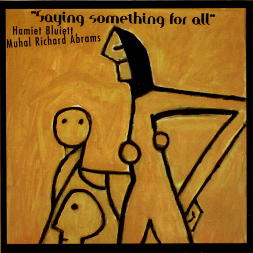 HAMIET BLUIETT - Saying Something for All cover 