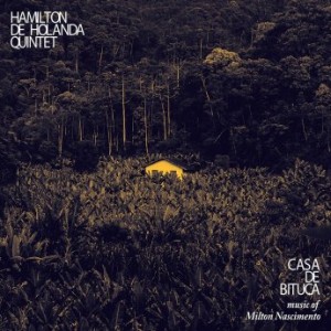 HAMILTON DE HOLANDA - Casa de Bituca cover 