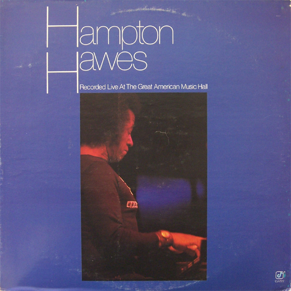 HAMPTON HAWES - Recorded Live At The Great American Music Hall cover 