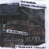 HAN BENNINK - 21 Years Later (Train Kept a Rollin') cover 