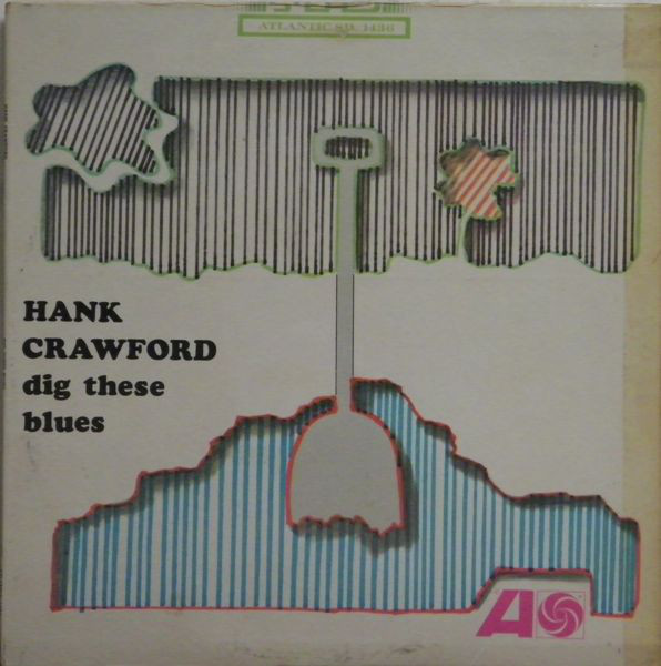 HANK CRAWFORD - Dig These Blues cover 