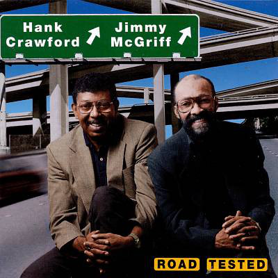 HANK CRAWFORD - Hank Crawford / Jimmy McGriff ‎: Road Tester cover 