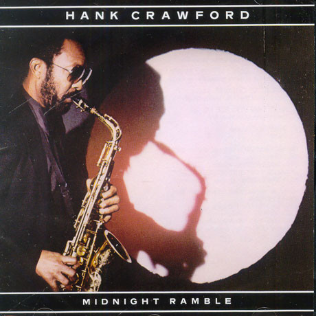 HANK CRAWFORD - Midnight Ramble cover 