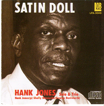 HANK JONES - Hank Jones Solo And Trio : Satin Doll cover 