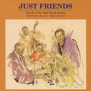HANK JONES - Satoru Oda & Hank Jones Great Jazz Quintet : Just Friends cover 