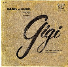 HANK JONES - Hank Jones Swings Songs from Lerner and Loewe's Gigi cover 