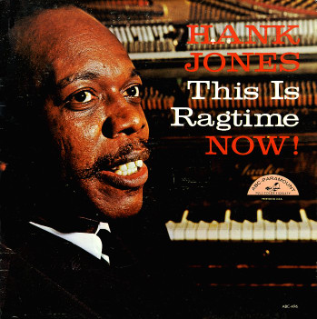 HANK JONES - This Is Ragtime Now! cover 