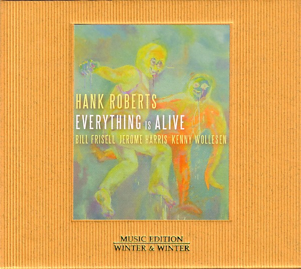 HANK ROBERTS - Everything Is Alive cover 