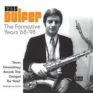 HANS DULFER - The Formative Years '68-'98 cover 