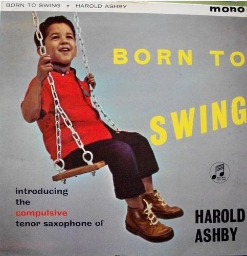 HAROLD ASHBY - Born To Swing cover 