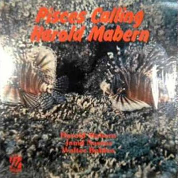 HAROLD MABERN - Pisces Calling cover 