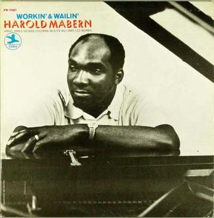 HAROLD MABERN - Workin' and Wailin' cover 