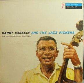 HARRY BABASIN - Harry Babasin and the Jazz Pickers cover 