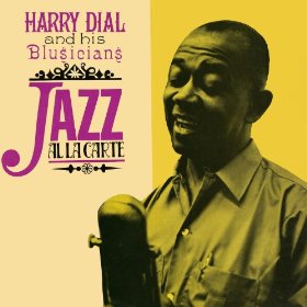 HARRY DIAL - Jazz À La Carte cover 