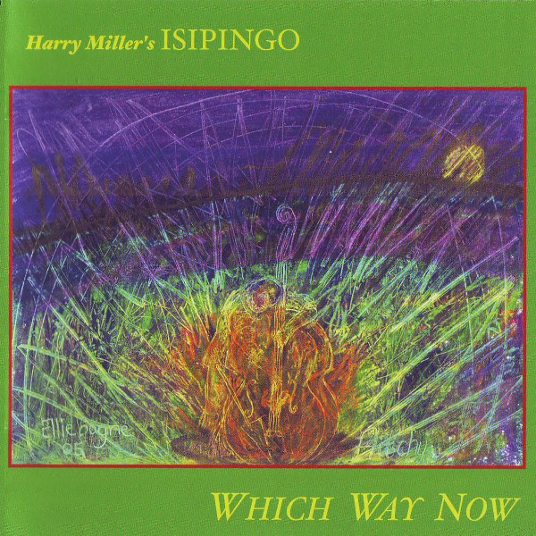 HARRY MILLER - Harry Miller's Isipingo ‎: Which Way Now cover 