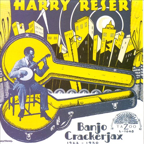 HARRY RESER - Banjo Crackerjax 1922 - 1930 cover 